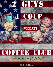 Load image into Gallery viewer, 2 Guys 1 Coup COFFEE CLUB. FREE SHIPPING
