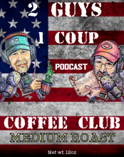 Load image into Gallery viewer, 2 Guys 1 Coup COFFEE CLUB. FREE SHIPPING
